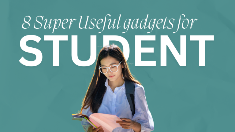 8 Super Useful Gadgets For Student Needs in 2025!