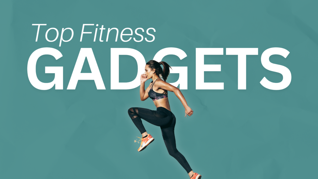 Fitness Gadgets