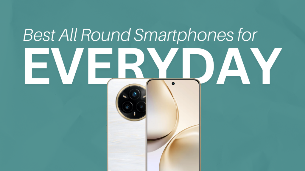 Best All Round Smartphones