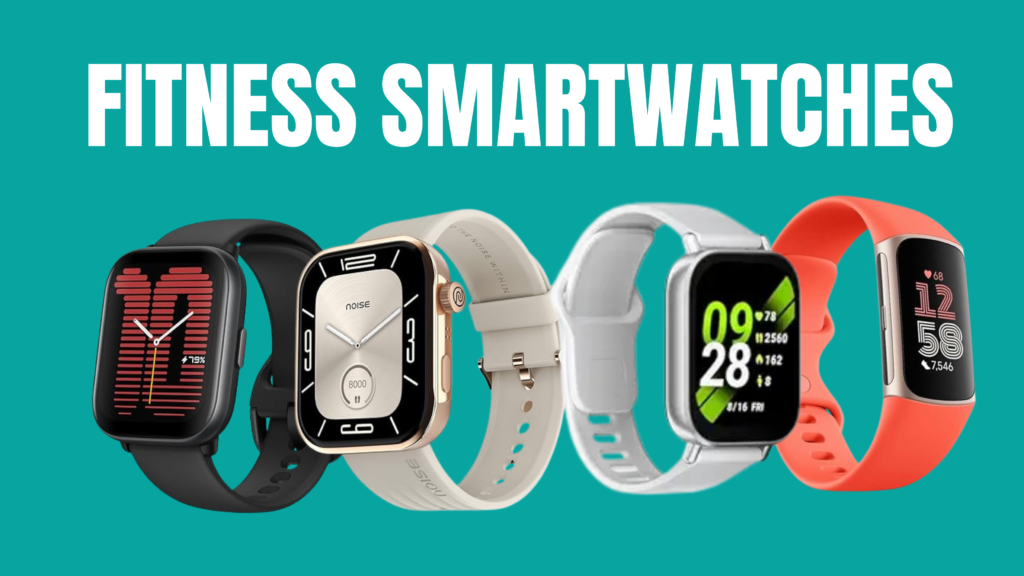 Fitness Smartwatches